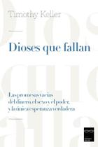 Livro "Deuses que Falham": Promessas Vazias de Dinheiro, Sexo e Poder - A Única Esperança Verdadeira