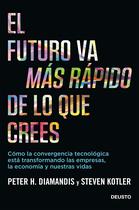 Livro Deusto O futuro vai mais rápido do que você acredita Livro Deusto O futuro vai mais rápido do que você acredita