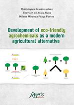 Livro - Development of eco-friendly agrochemicals as a modern agricultural alternative