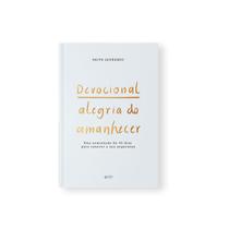 Livro - Devocional Alegria do Amanhecer