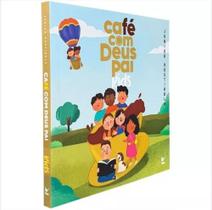 Livro Devocional café com Deus Pai Kids - Junior Rostirola Porções de entendimento do amor de Deus p