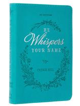 Livro devocional Christian Art Gifts He Whispers Your Name