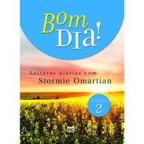 Livro Devocional Diário Bom dia! 365 Mensagens -Stormie Omartian Livro Devocional Diário Bom dia! 365 Mensagens -Stormie Omartian