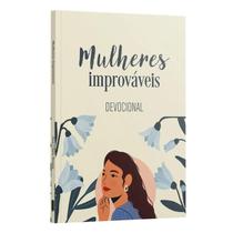 Livro Devocional Mulheres Improváveis Ana Clara Souza Penkal Cristão Evangélico Gospel Igreja Família Homem Mulher Jov
