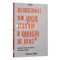 Livro - Devocional Um Jovem Segundo o Coração de Deus: Crescendo em Fé, Propósito e Intimidade em Deus