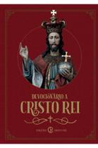 Livro - Devocionário a Cristo Rei