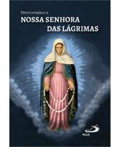 Livro Devocionário à Nossa Senhora das Lágrimas - Padre Antônio Lúcio
