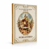 Livro Devocionário das Santas Almas do Purgatório - Instituto Hesed Livro Devocionário das Santas Almas do Purgatório - Instituto Hesed
