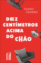 Livro - Dez centímetros acima do chão Livro - Dez centímetros acima do chão