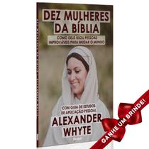 Livro Dez Mulheres da Bíblia Alexander Whyte Cristão Evangélico Gospel Igreja Família Homem Mulher Jovens Penkal