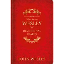 Livro - Dia a dia com John Wesley Livro - Dia a dia com John Wesley