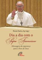 Livro - Dia a dia com o Papa Francisco