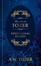 Livro - Dia a dia com Tozer Livro - Dia a dia com Tozer