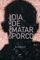 Livro - Dia de matar porco