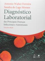 Livro - Diagnóstico Laboratorial das Principais Doenças Infecciosas e Auto-Imunes