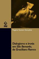 Livro - Dialogismo e ironia em São Bernardo, de Graciliano Ramos