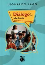 Livro - Diàlogo de sala de aula: Teoria e Prática do Ensino Dialógico