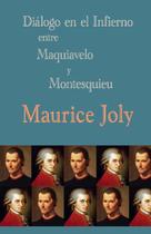 Livro Diálogo en el infierno entre Maquiavelo y Montesquieu (Espanhol) Livro Diálogo en el infierno entre Maquiavelo y Montesquieu (Espanhol)