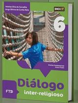 Livro - Dialogo Inter-Religioso - 6º Ano - 2ª Ed - FTD DIDATICA E LITERATURA