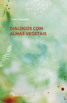 Livro - Diálogos com Almas Vegetais Livro - Diálogos com Almas Vegetais