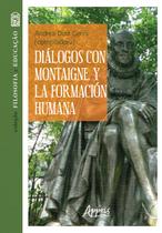 Livro - Diálogos con Montaigne y la Formación Humana