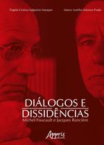 Livro - Diálogos e dissidências: M. foucault e J. rancière