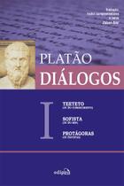 Livro - Diálogos I - Teeteto (ou Do Conhecimento), Sofista (ou Do Ser), Protágoras (ou Sofistas)