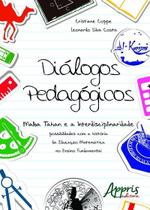 Livro - Diálogos pedagógicos: malba tahan e a interdisciplinaridade Livro - Diálogos pedagógicos: malba tahan e a interdisciplinaridade