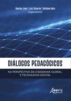 Livro - Diálogos pedagógicos na perspectiva da cidadania global e tecnologia digital