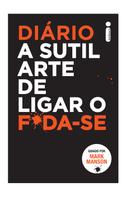 Livro - Diário a sutil arte de ligar o f*da-se