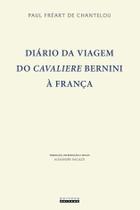 Livro - DIÁRIO DA VIAGEM DO CAVALIERE BERNINI À FRANÇA