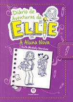Livro - Diário de aventuras da Ellie - A aluna nova - Livro 2