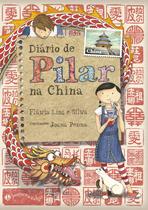 Livro - Diário de Pilar na China (Nova edição) Livro - Diário de Pilar na China (Nova edição)