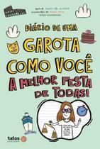 Livro - Diário de uma garota como você A melhor festa de todas Livro - Diário de uma garota como você A melhor festa de todas