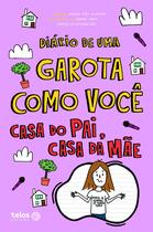 Livro - Diário de uma garota como você Casa do pai, casa da mãe