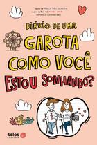 Livro - Diário de uma garota como você Estou sonhando?