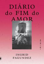 Livro - Diário do fim do amor Livro - Diário do fim do amor