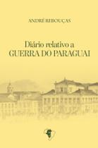 Livro - Diário relativo a Guerra do Paraguai Livro - Diário relativo a Guerra do Paraguai
