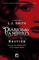 Livro - Diários do vampiro – Caçadores: Destino (Vol. 3)