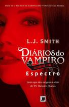 Livro - Diários do vampiro – Caçadores: Espectro (Vol. 1)