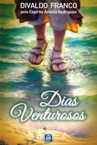 Livro - Dias Venturosos Livro - Dias Venturosos