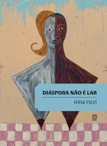 Livro - Diáspora não é lar