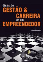 Livro - Dicas De Gestao E Carreira De Um Empreendedor - LEADER EDITORA