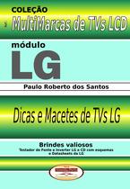 Livro Dicas e Macetes de Consertos TVs LCD LG. Vol.03.Coleção Multimarcas