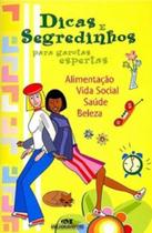 Livro Dicas E Segredinhos Para Garotas Espertas - Melhoramentos