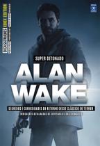 Livro - Dicas & Truques - Xbox Edition #08 - Super detonado Alan Wake