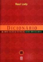 Livro - Dicionario De Arte Sacra E Técnicas Afro-Brasileiras