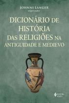 Livro - Dicionário de história das religiões na Antiguidade e Medievo