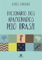 Livro - Dicionário dos apaixonados pelo Brasil