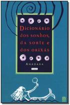 Livro - Dicionario Dos Sonhos, Da Sorte E Dos Orixas
